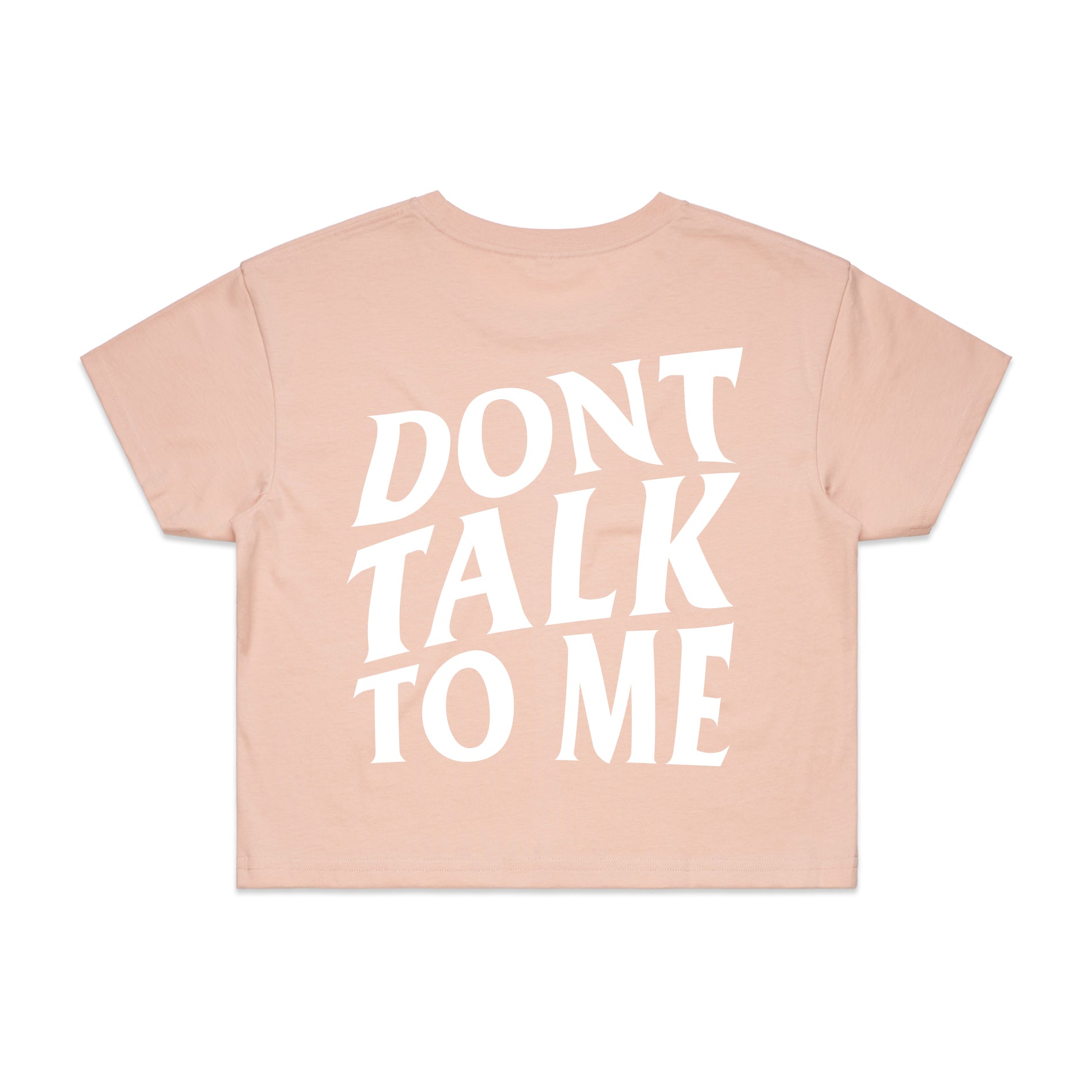 [WOMEN] Don't Talk To Me - Pale Pink Crop Tee