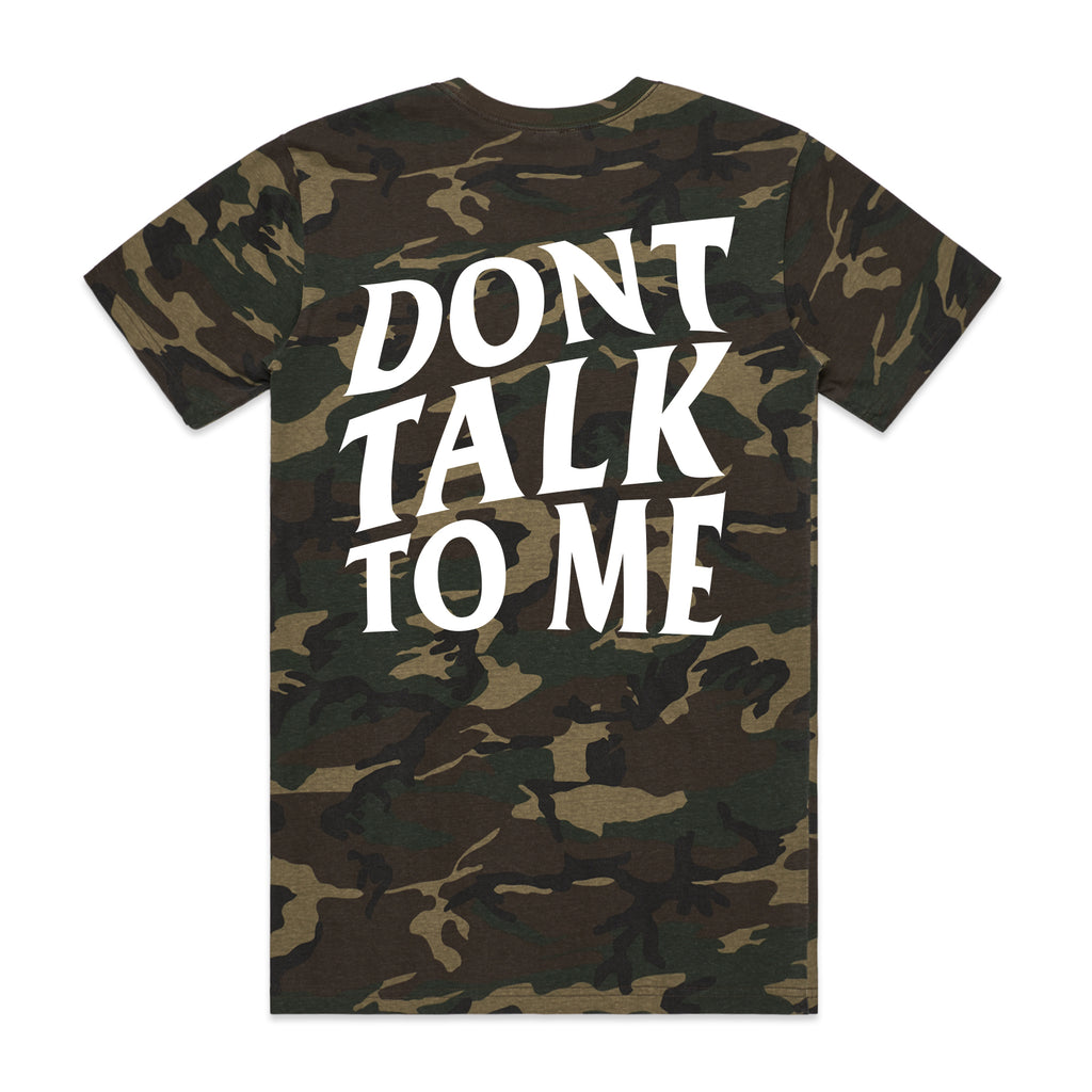 Don't Talk - Camo Tee